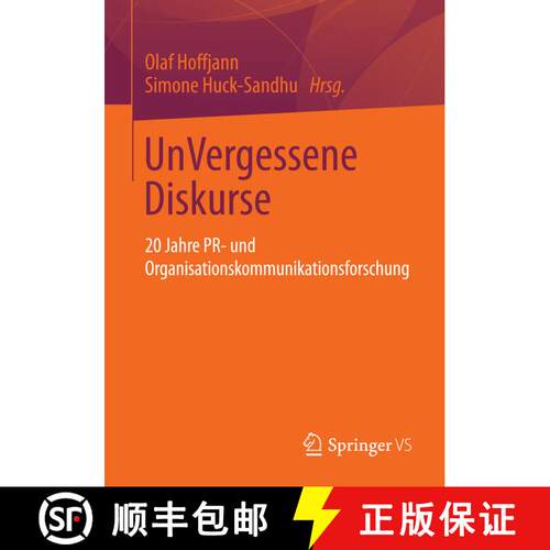 【3-4周达】UnVergessene Diskurse : 20 Jahre PR- und Organisationskommunikationsforschung [9783531185767]
