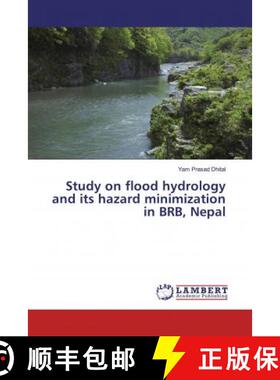 预订 Study on flood hydrology and its hazard minimization in BRB, Nepal [9786139462902]