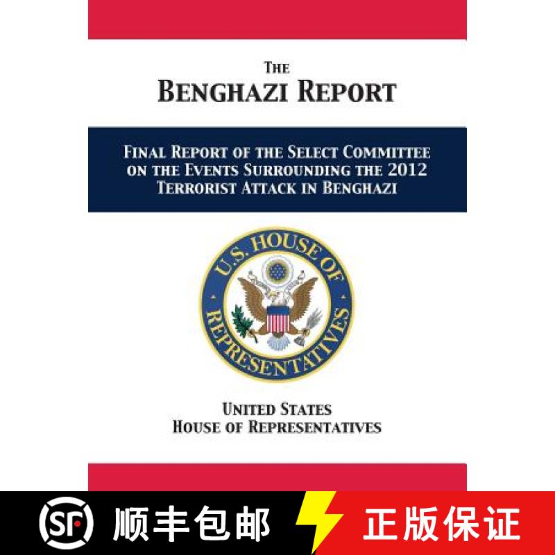 【3-4周达】The Benghazi Report: Final Report of the Select Committee on the Events Surrounding the 20... [9781680922769]