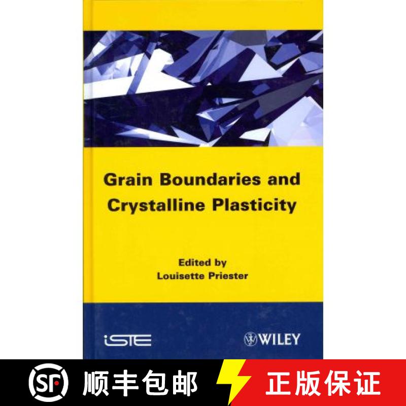 【3-4周达】Grain Boundaries And Crystalline Plasticity [Wiley材料科学] [9781848213272]