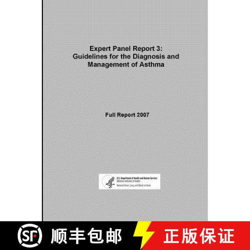 【3-4周达】Expert Panel Report 3: Guidelines for the Diagnosis and Management of Asthma - Full Report... [9781312780453]