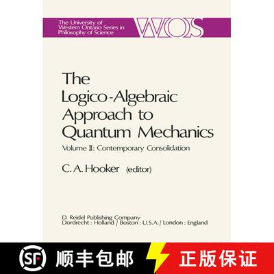【3-4周达】Logico-Algebraic Approach to Quantum Mechanics: Volume II: Contemporary Consolidation - Th... [9789027707079]