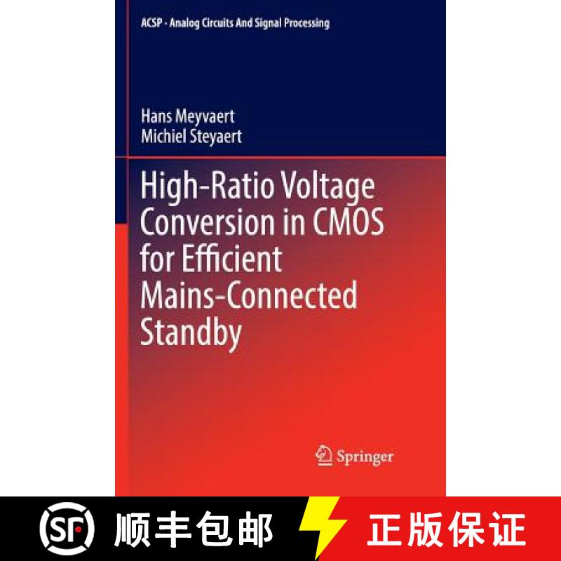 【3-4周达】High-Ratio Voltage Conversion in CMOS for Efficient Mains-Connected Standby [9783319809908]
