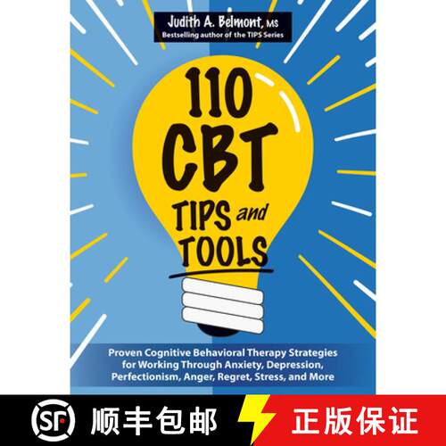 【3-4周达】110 CBT Tips and Tools: Proven Cognitive Behavioral Therapy Strategies for Working Through... [9781683737933]