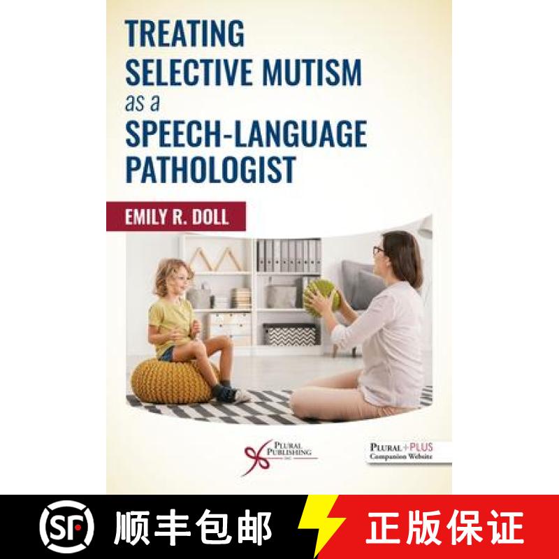 【4周达】Treating Selective Mutism as a Speech-Language Pathologist [9781635502817]