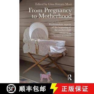 Pregnancy Psychoanalytic From mother 9780415736107 beginning 4周达 aspects Motherhood child... the