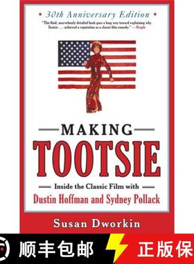 【3-4周达】Making Tootsie: Inside the Classic Film with Dustin Hoffman and Sydney Pollack [9781557049667]