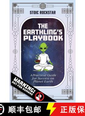 【3-4周达】The Earthling's Playbook: A Practical Guide for Success on Planet Earth [9781960346728]