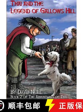 【3-4周达】Thai And The Legend Of Gallows Hill [9781326938291]