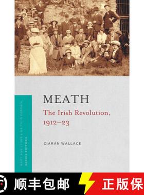 【3-4周达】Meath: The Irish Revolution, 1912-23 [9781801510790]