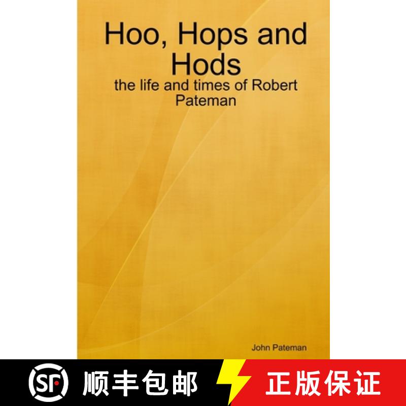 【2-3周达】Hoo, Hops and Hods: the life and times of Robert Pateman [9780956081209]