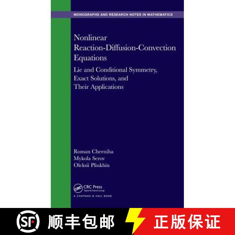 【3-4周达】Nonlinear Reaction-Diffusion-Convection Equations: Lie and Conditional Symmetry, Exact Sol... [9781498776172]