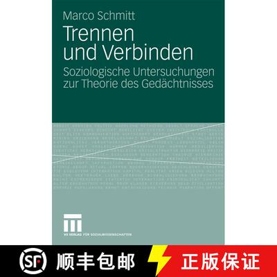【3-4周达】Trennen Und Verbinden : Soziologische Untersuchungen Zur Theorie Des Ged chtnisses [9783531164519]