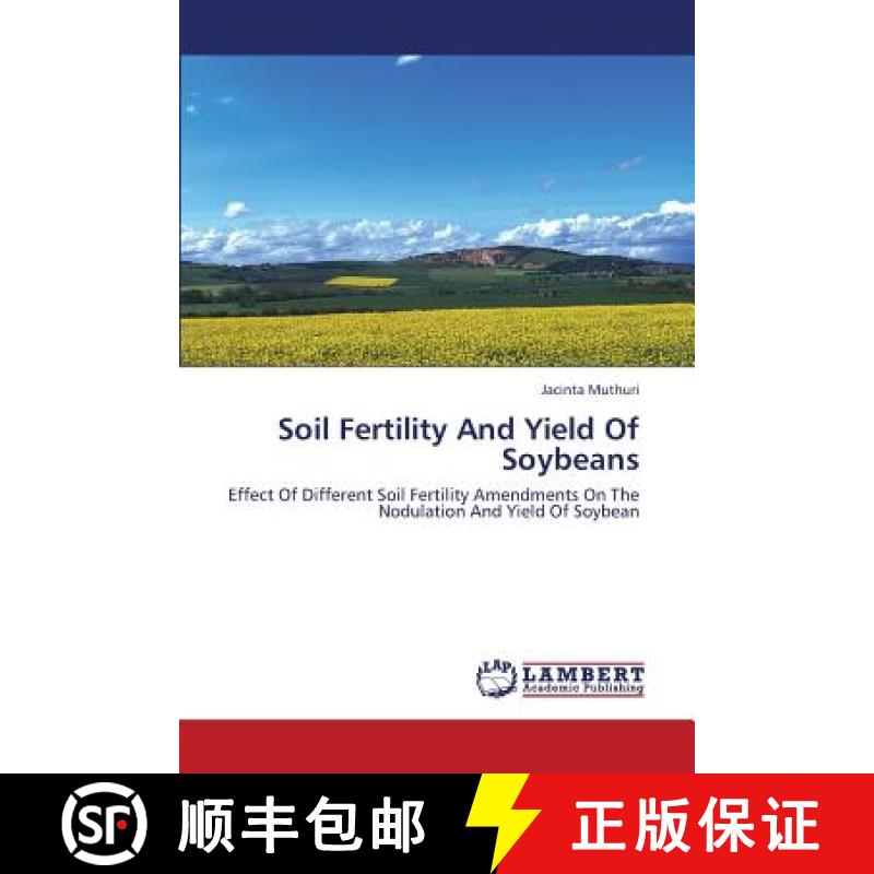 预订 Soil Fertility and Yield of Soybeans [9783659435201]