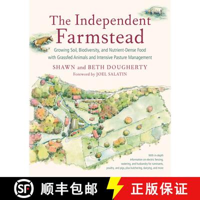 【3-4周达】The Independent Farmstead: Growing Soil, Biodiversity, and Nutrient-Dense Food with Grassf... [9781603586221]