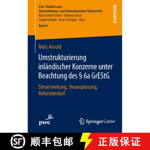 【3-4周达】精装 Umstrukturierung inländischer Konzerne unter Beachtung des § 6a GrEStG : Steuerwirk... [9783658110253]