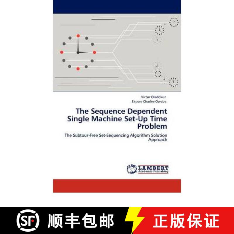 预订 The Sequence Dependent Single Machine Set-Up Time Problem [9783844382686]