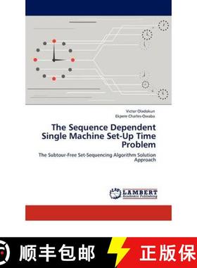 预订 The Sequence Dependent Single Machine Set-Up Time Problem [9783844382686]