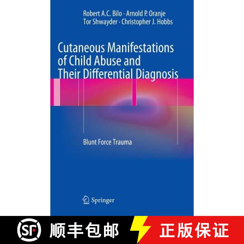 【3-4周达】Cutaneous Manifestations of Child Abuse and Their Differential Diagnosis : Blunt Force Trauma [9783642292866]