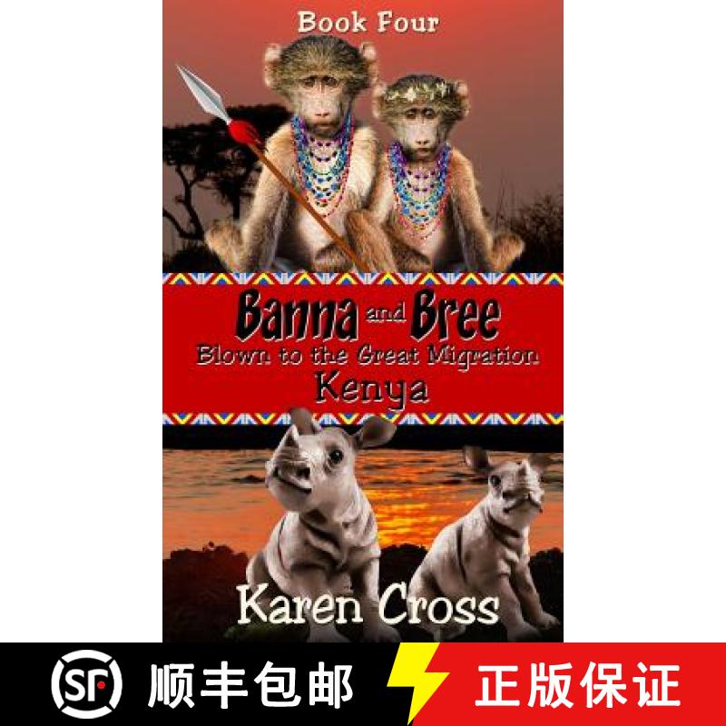 【3-4周达】Banna and Bree Blown to the Great Migration, Kenya [9780994164537]