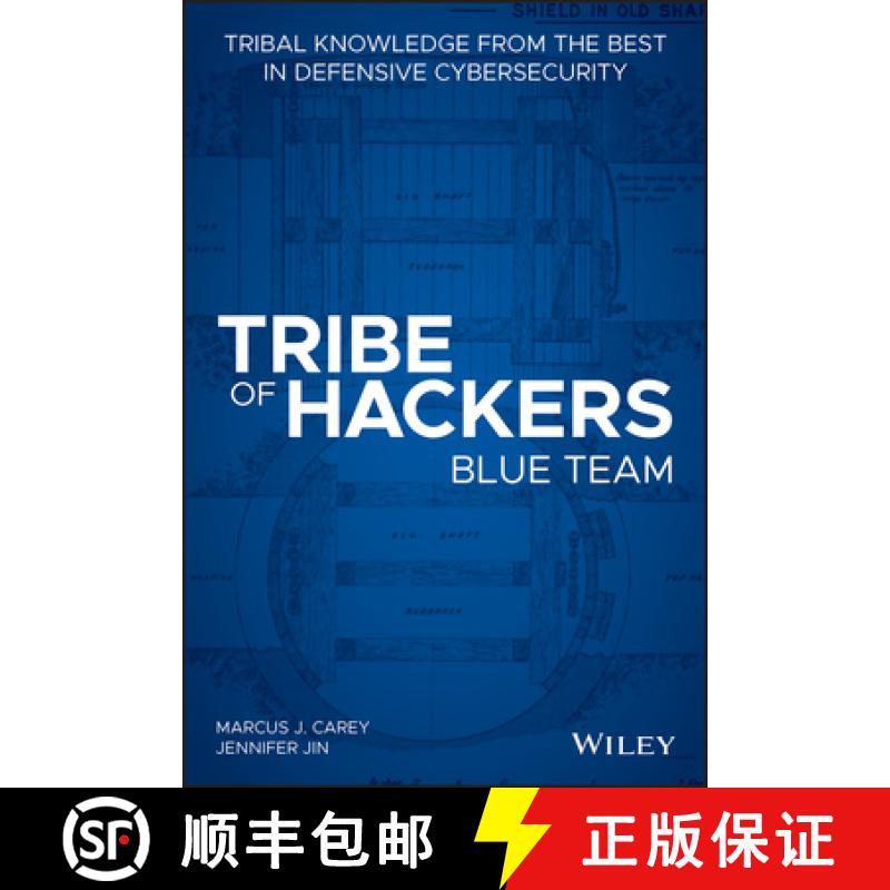 【2-3周达】Tribe Of Hackers Blue Team: Tribal Knowledge From The Best In Defensive Cybersecurity [Wil... [9781119643418]