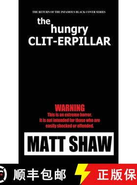 预订 The Hunger Clit-erpillar [9781365134784]