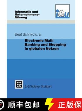 【3-4周达】Electronic Mall: Banking Und Shopping in Globalen Netzen [9783322848123]