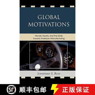Global 9780761839316 Manufacturing the 4周达 Drive Honda Motivations American Toyota Toward and