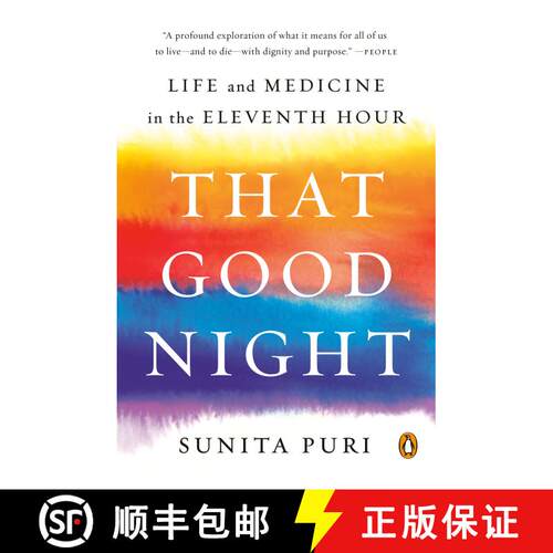 【3-4周达】That Good Night: Life and Medicine in the Eleventh Hour [9780735223325]