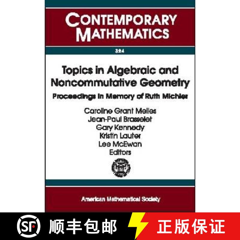 【3-4周达】Topics in Algebraic and Noncommutative Geometry: Proceedings in Memory of Ruth Michler [9780821832097]