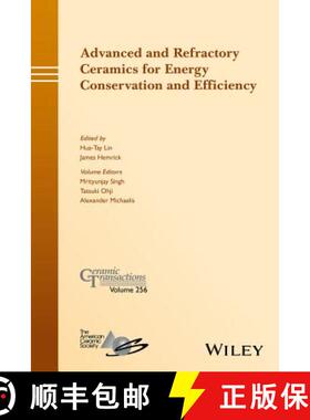 【3-4周达】Advanced And Refractory Ceramics For Energy Conservation And Efficiency: Ceramic Transacti... [9781119234586]