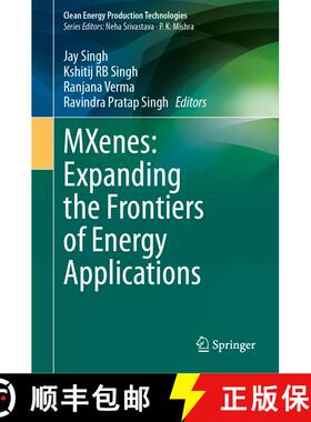 【3-4周达】MXenes: Expanding the Frontiers of Energy Applications [9789819604906]