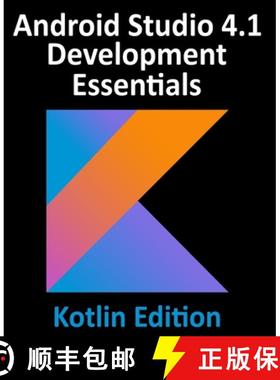 【3-4周达】Android Studio 4.1 Development Essentials - Kotlin Edition: Developing Android 11 Apps Usi... [9781951442231]