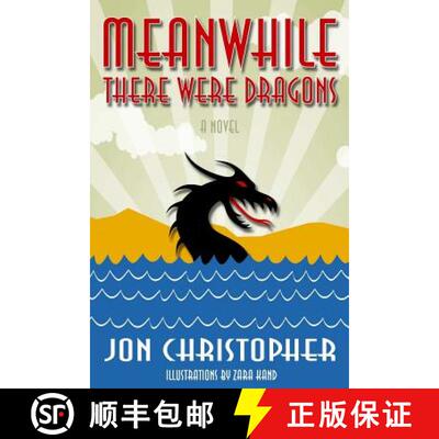 【3-4周达】Meanwhile There Were Dragons [9781732920507]