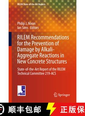 【3-4周达】RILEM Recommendations for the Prevention of Damage by Alkali-Aggregate Reactions in New Co... [9789401772518]