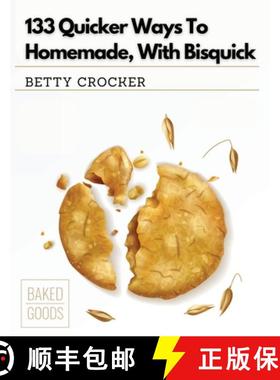 预订 133 Quicker Ways To Homemade, With Bisquick [9781835520574]