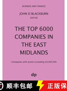 【3-4周达】The Top 6000 Companies in The East Midlands: Companies with assets exceeding £9,000,000 [9781912736201]