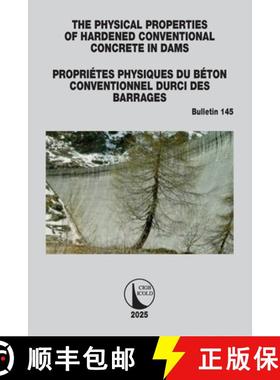 【3-4周达】The Physical Properties of Hardened Conventional Concrete in Dams / Propriétes Physiques ... [9781032456041]