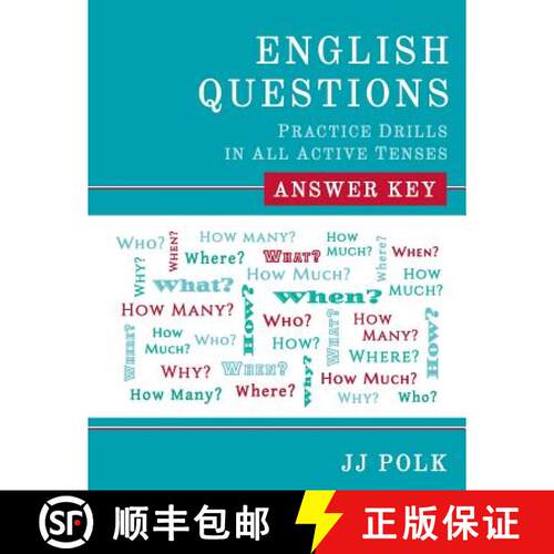 【3-4周达】English Questions: Practice Drills in All Active Tenses - Answer Key [9780991201419]