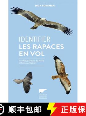 预订 Identifier les Rapaces en Vol: Europe, Afrique du Nord et Moyen Orient [Flight Identification of... [9782603024720]