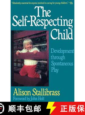 【3-4周达】Self-respecting Child: Development Through Spontaneous Play [9780201193404]