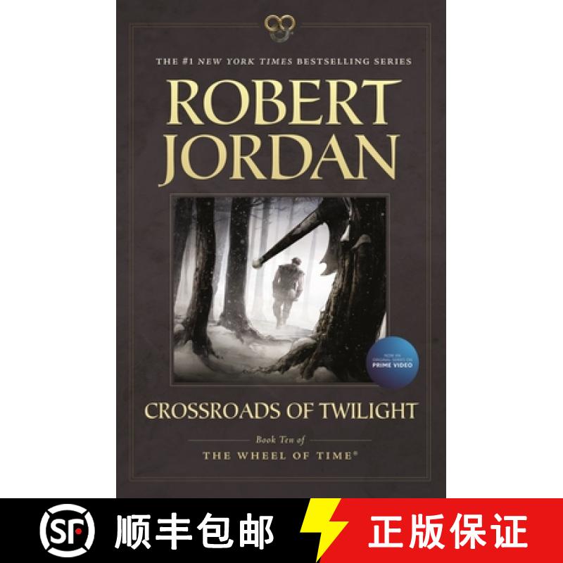 【3-4周达】Crossroads of Twilight: Book Ten of 'The Wheel of Time' [9780765337818]