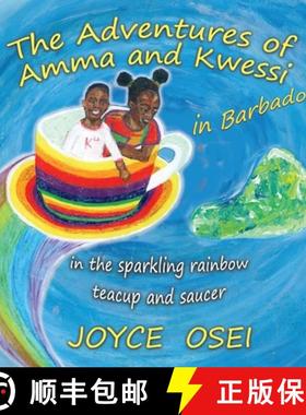 预订 The Adventures of Amma and Kwessi - in Barbados: in the sparkling rainbow teacup and saucer [9781913192907]