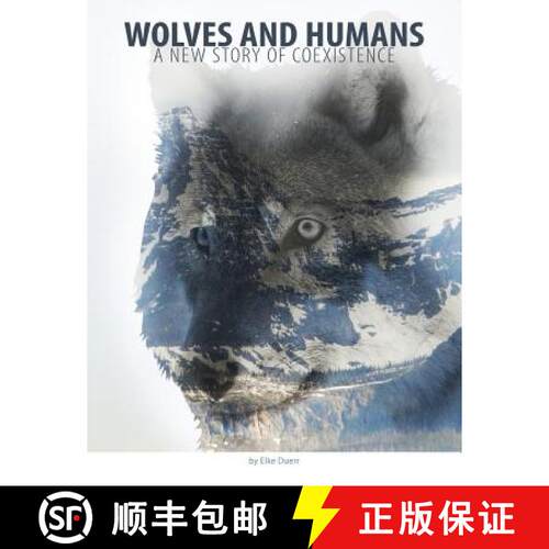 【3-4周达】Wolves and Humans: A new story of coexistence [9780996660600]