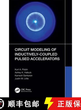 【3-4周达】Circuit Modeling of Inductively-Coupled Pulsed Accelerators [9781032374109]