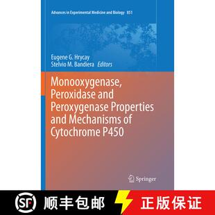【3-4周达】Monooxygenase, Peroxidase and Peroxygenase Properties and Mechanisms of Cytochrome P450 (S... [9783319347943]