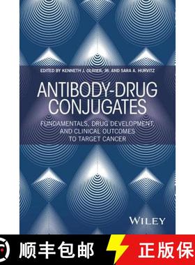 【3-4周达】Antibody-Drug Conjugates: Fundamentals, Drug Development, And Clinical Outcomes To Target ... [9781119060680]