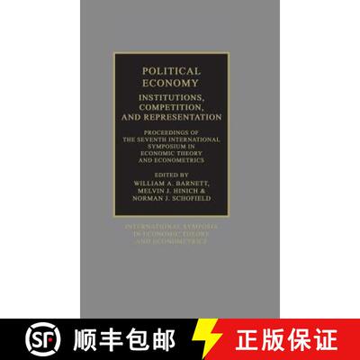 【3-4周达】Political Economy: Institutions, Competition and Representation: Proceedings of the Sevent... [9780521417815]