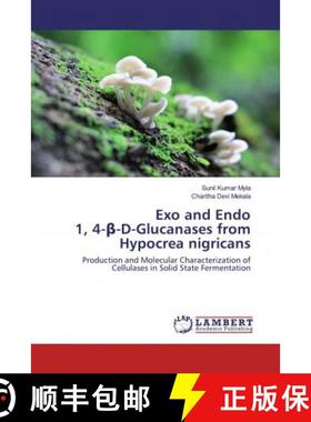 预订 Exo and Endo 1, 4-β-D-Glucanases from Hypocrea nigricans [9786202521703]