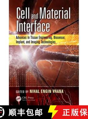 【3-4周达】Cell and Material Interface: Advances in Tissue Engineering, Biosensor, Implant, and Imagi... [9781482256123]